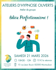 atelier hypnomagnet 21 mars 2026 adieu perfectionnisme